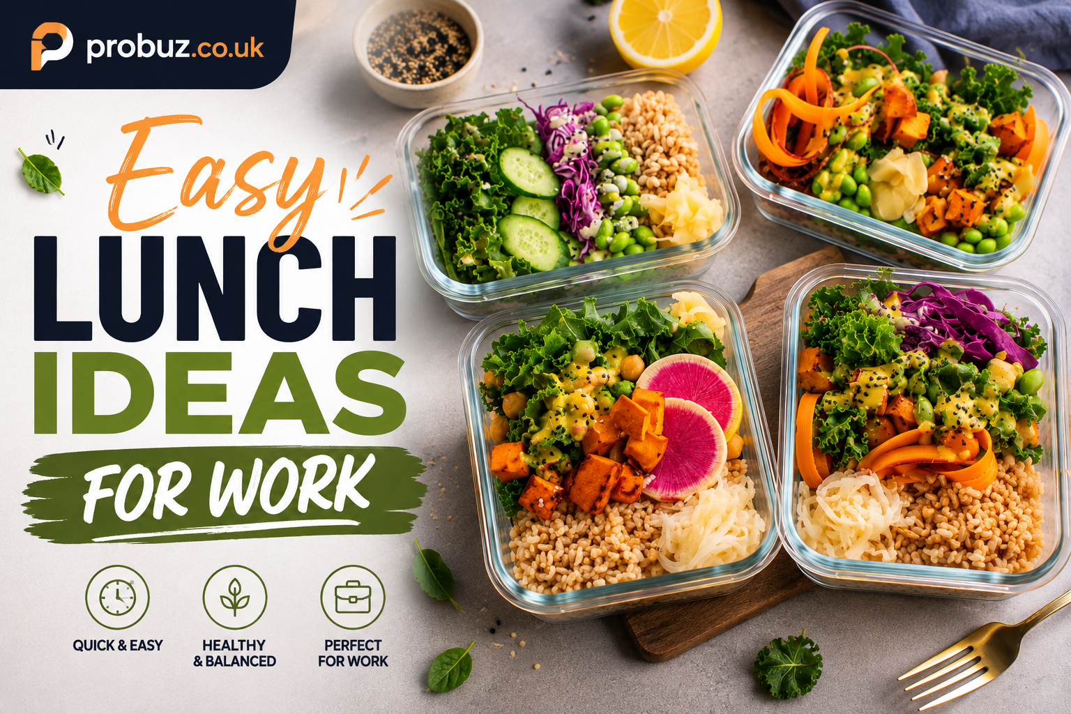 Easy Lunch Ideas for Work: 25 Simple, Delicious, and Packable Meals