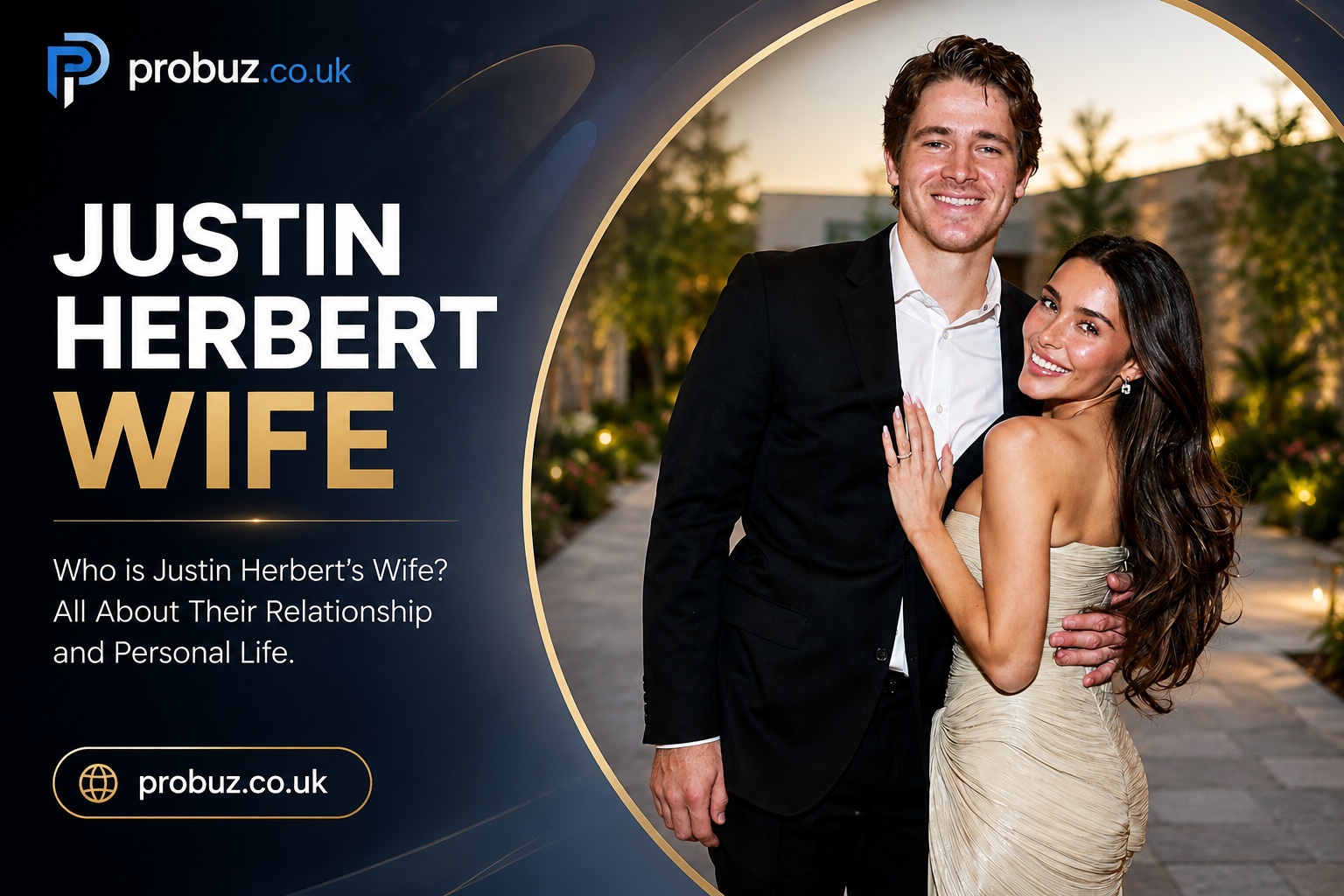 Justin Herbert Wife: Everything You Need to Know About His Love Life