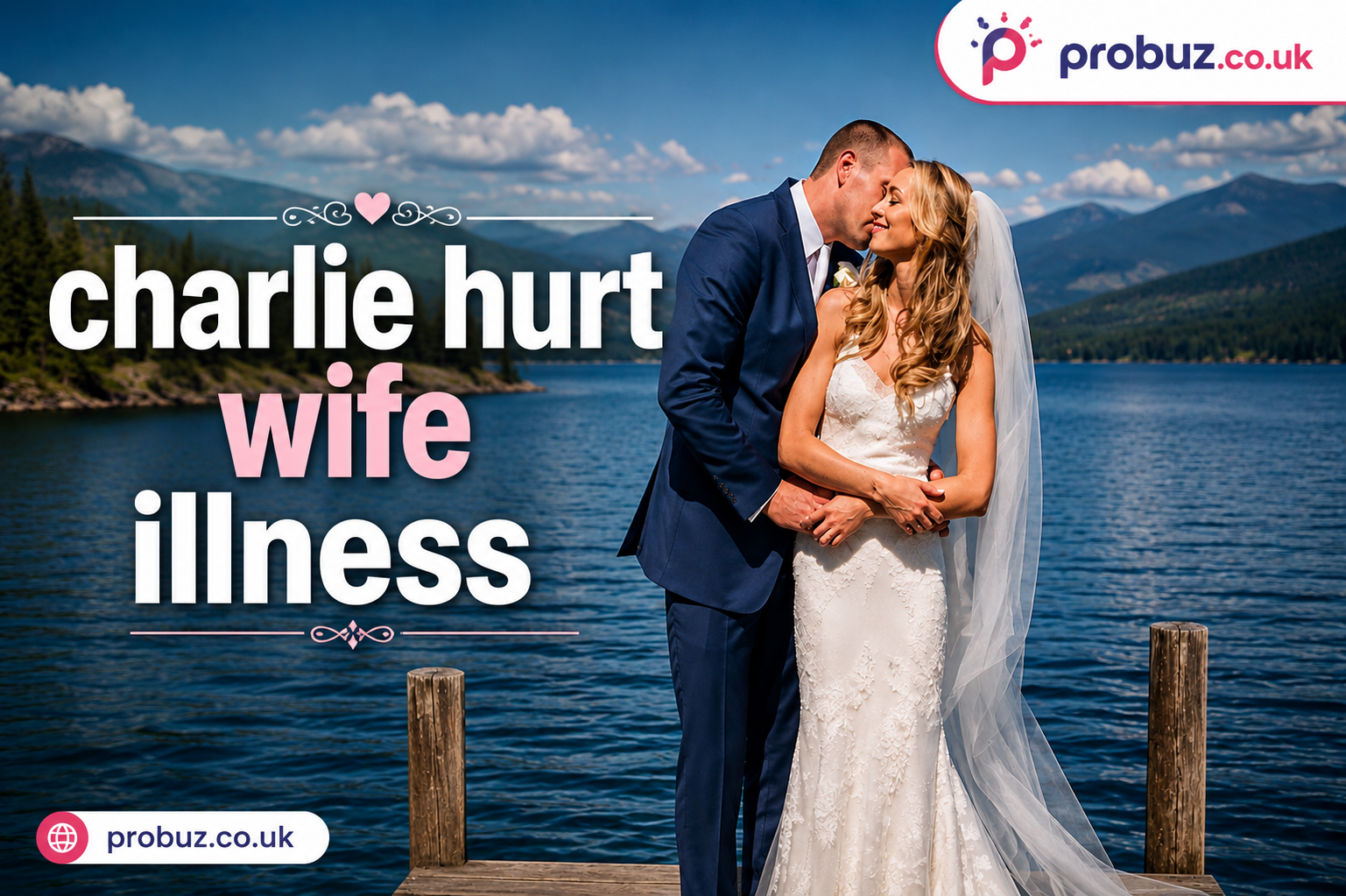 Charlie Hurt Wife Illness: What Is Known About Stephanie Hurt’s Health